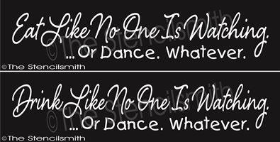 2591 - Eat / Drink like no one is watching - The Stencilsmith
