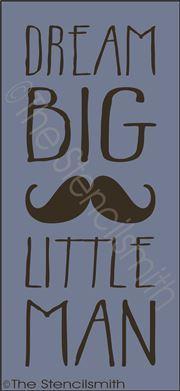 2597 - Dream BIG little man - The Stencilsmith