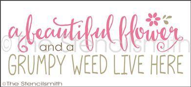 2646 - A beautiful flower ... grumpy weed - The Stencilsmith