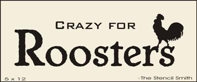Crazy for Roosters - The Stencilsmith