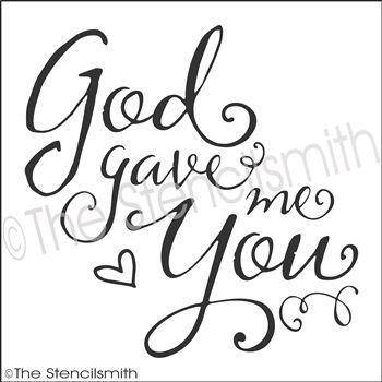 2778 - God gave me You - The Stencilsmith