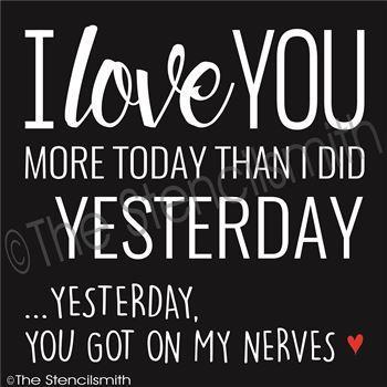 2787 - I love you more today - The Stencilsmith