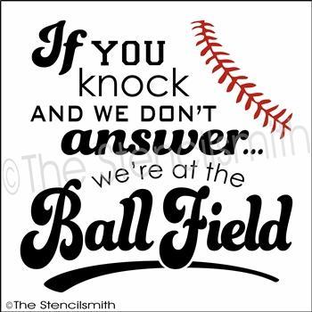 2809 - If you knock ... at the ball field - The Stencilsmith