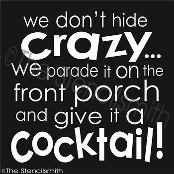 2909 - we don't hide crazy - The Stencilsmith