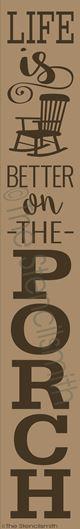 2980 - Life is better on the PORCH - The Stencilsmith