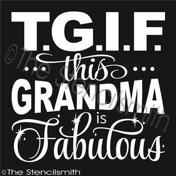 3193 - TGIF this grandma is fabulous - The Stencilsmith