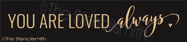 3247 - You are loved always - The Stencilsmith