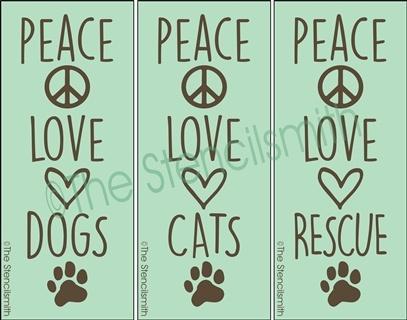 3290 - Peace Love Dogs / Cats - The Stencilsmith