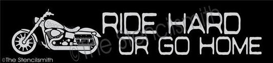 3386 - Ride Hard or Go Home - The Stencilsmith