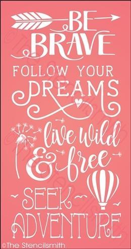 3435 - Be Brave Follow Your Dreams - The Stencilsmith