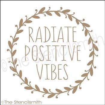 3454 - Radiate Positive Vibes - The Stencilsmith