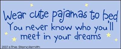 Wear Cute Pajamas to Bed - The Stencilsmith
