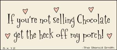 If you're not selling chocolate - The Stencilsmith