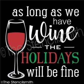 3629 - as long as we have wine - The Stencilsmith