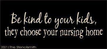 373 - Be kind to your kids... nursing home - The Stencilsmith