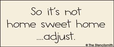 So it's not home sweet home ....adjust - The Stencilsmith