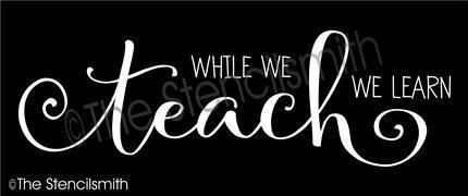 3790 - while we TEACH we learn - The Stencilsmith