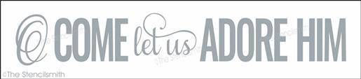 3878 - O come let us adore Him - The Stencilsmith