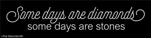 3938 - some days are diamonds - The Stencilsmith