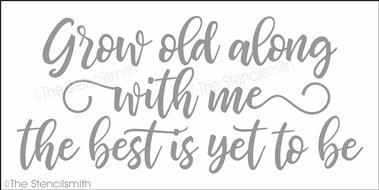 3991 - Grow old along with me - The Stencilsmith