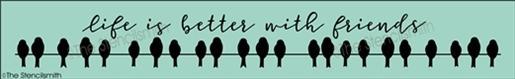 3996 - Life is better with friends - The Stencilsmith