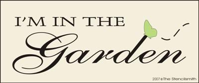 I'm in the garden - The Stencilsmith
