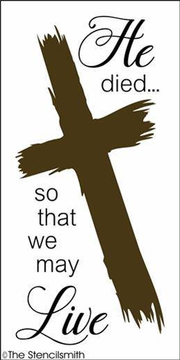 4029 - He died so that we may Live - The Stencilsmith