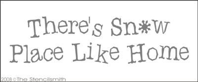 406 - There's Snow Place Like Home - The Stencilsmith