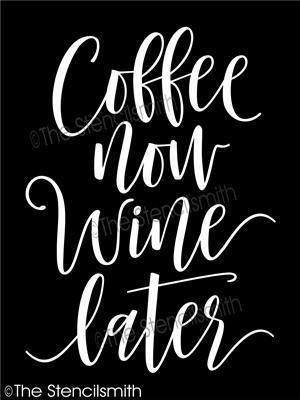 4108 - coffee now wine later - The Stencilsmith