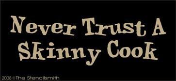 412 - Never Trust a Skinny Cook - The Stencilsmith