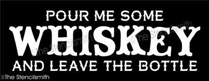 4138 - Pour Me Some WHISKEY - The Stencilsmith