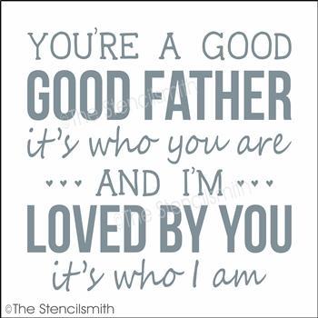 4249 - You're a good good Father - The Stencilsmith
