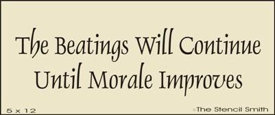 The Beatings Will Continue Until Morale Improves - The Stencilsmith
