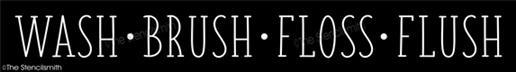 4323 - Wash Brush Floss Flush - The Stencilsmith