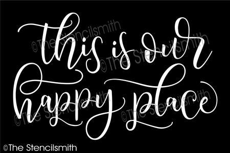 4351 - this is our happy place - The Stencilsmith