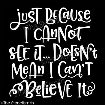 4367 - just because I cannot see it - The Stencilsmith