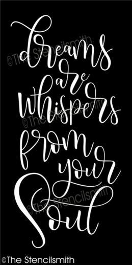 4399 - dreams are whispers from your soul - The Stencilsmith