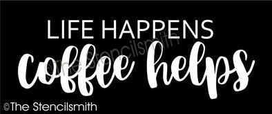 4402 - life happens coffee helps - The Stencilsmith