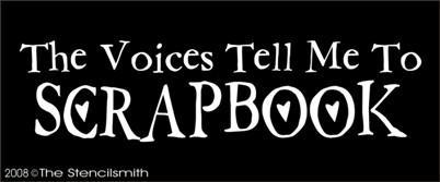 468 - The voices tell me to SCRAPBOOK - The Stencilsmith