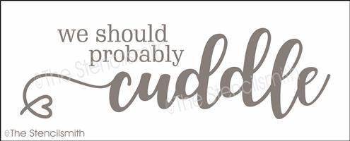 4795 - we should probably cuddle - The Stencilsmith