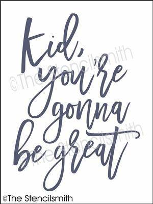 4880 - Kid you're gonna - The Stencilsmith