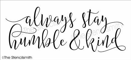 4882 - Always stay humble & kind - The Stencilsmith