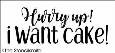 4898 - Hurry up!  I want cake! - The Stencilsmith