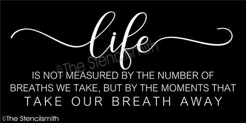 4915 - Life is not measured - The Stencilsmith