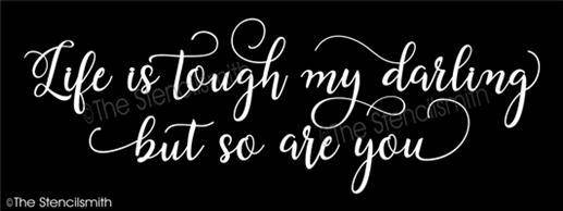 4973 - Life is tough my darling - The Stencilsmith