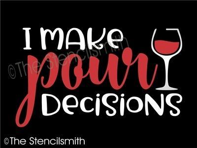 5001 - I make pour decisions - The Stencilsmith