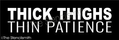 5185 - thick thighs thin patience - The Stencilsmith