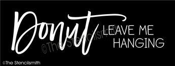 6059 - Donut leave me hanging - The Stencilsmith