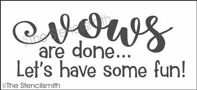 6122 - vows are done let's have some fun - The Stencilsmith