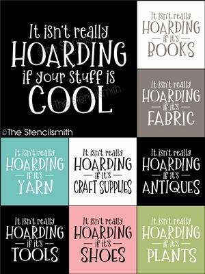 6509 - It isn't really HOARDING - The Stencilsmith